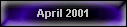 April 2001