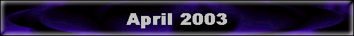 April 2003