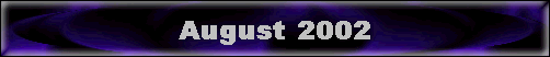 August 2002