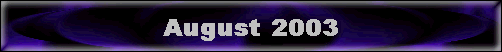 August 2003