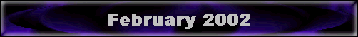 February 2002
