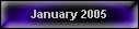 January 2005