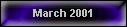 March 2001