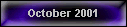 October 2001