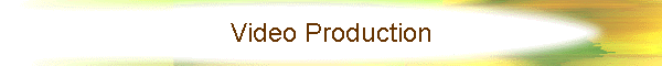 Video Production