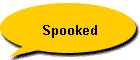 Spooked